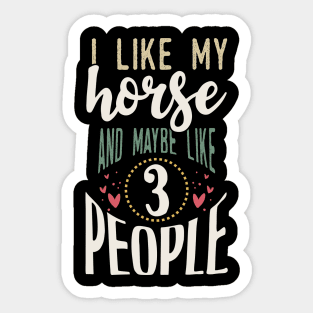 I like My Horse Sticker